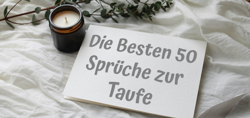 Read more about the article Liebevolle Sprüche zur Taufe – 50 liebevolle Ideen für Taufpaten